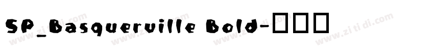SP_Basquerville Bold字体转换
